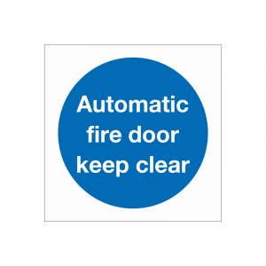Automatic Fire Door Keep Clear sign